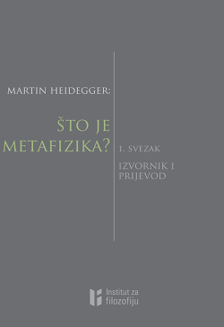 ŠTO JE METAFIZIKA? 1. SVEZAK: Izvornik i prijevod