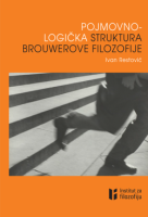POJMOVNO-LOGIČKA STRUKTURA BROUWEROVE FILOZOFIJE
