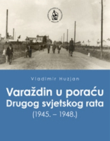 VARAŽDIN U PORAĆU DRUGOG SVJETSKOG RATA (1945. – 1948.)