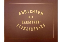 ALBUM FOTOGRAFIJA GRADNJE PRUGE KARLOVAC – RIJEKA JOSEFA LÖWYA