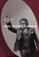 HEGEL ZA BUDUĆA VREMENA