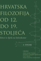 HRVATSKA FILOZOFIJA OD 12. DO 19. STOLJEĆA: Izbor iz djela na latinskome (3. svezak)