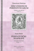 PERIPATETIČKE RASPRAVE: SVEZAK ČETVRTI (Knjiga I.-V.)