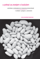 U POTRAZI ZA ZNANJEM O BUDUĆEM
